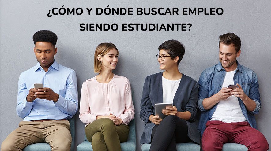 60- ¿Cómo y dónde buscar empleo siendo estudiante?