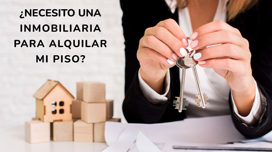 69 - ¿Necesito una inmobiliaria para alquilar mi piso?