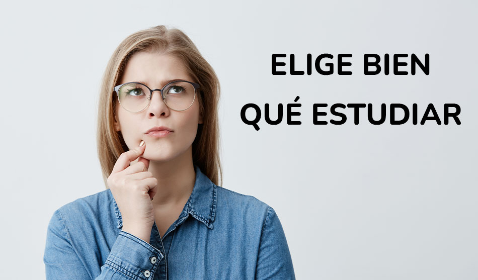105- Elige bien qué estudiar
