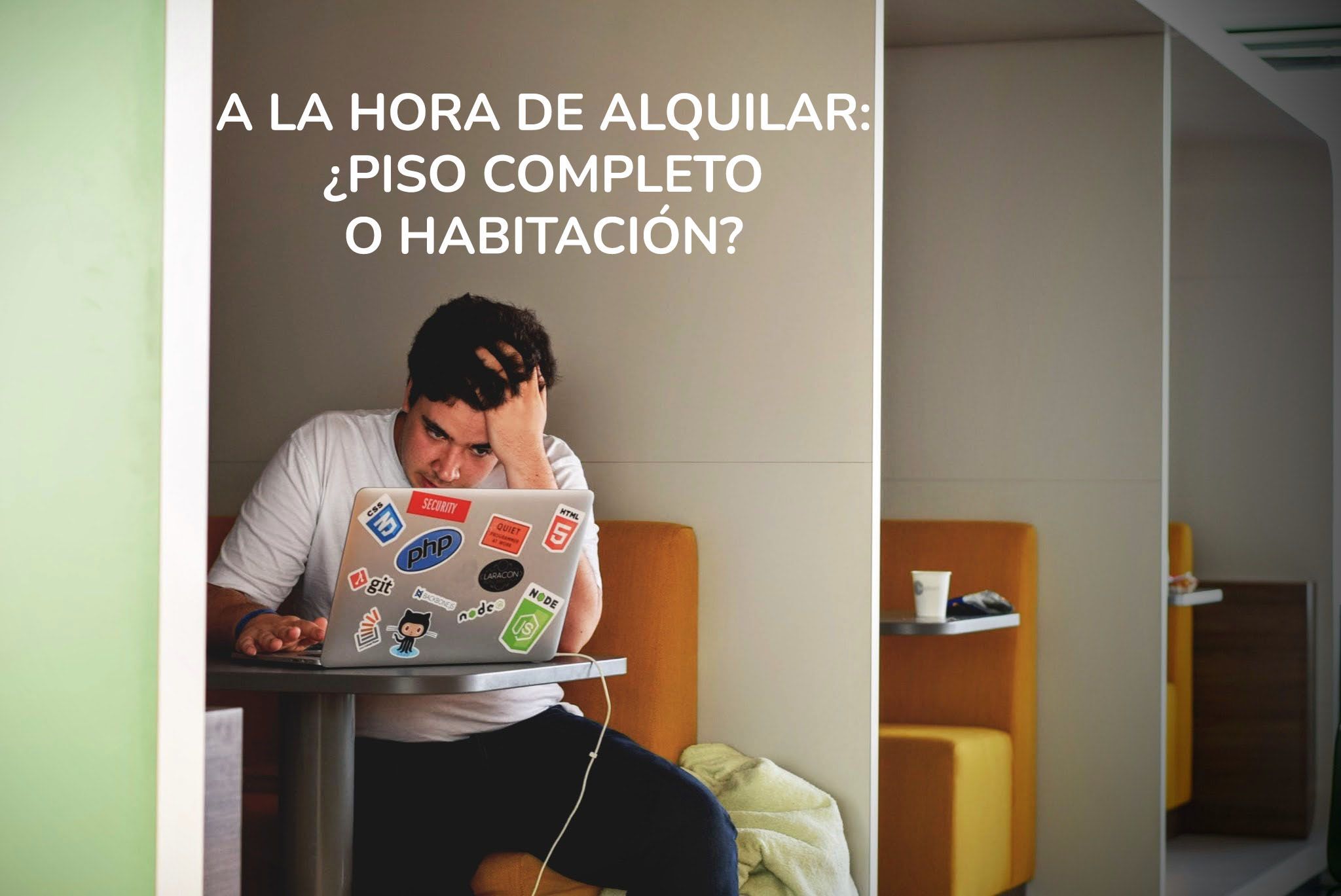 32-¿A la hora de alquilar: Piso completo o habitación?
