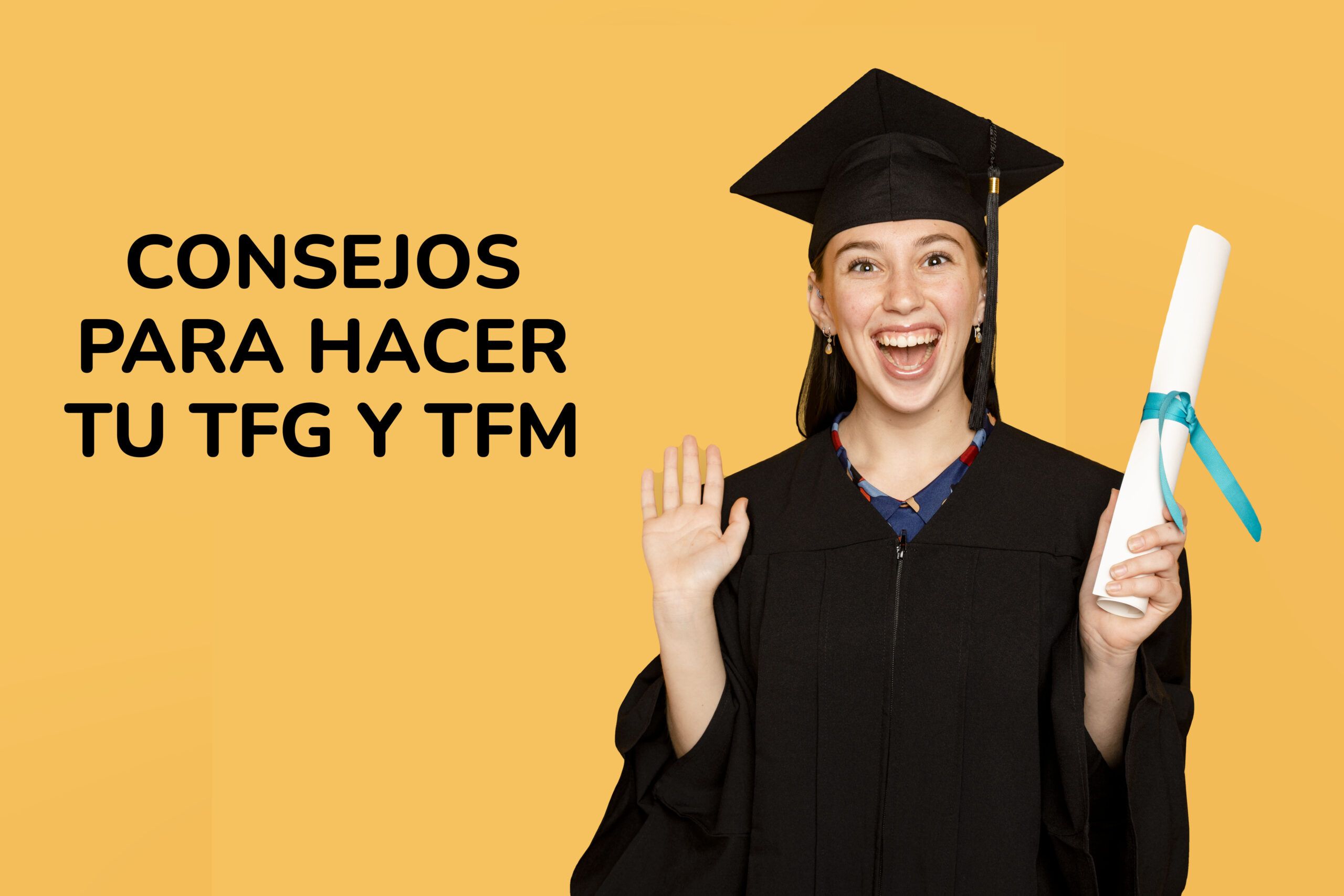51- Consejos para hacer tu TFG o TFM